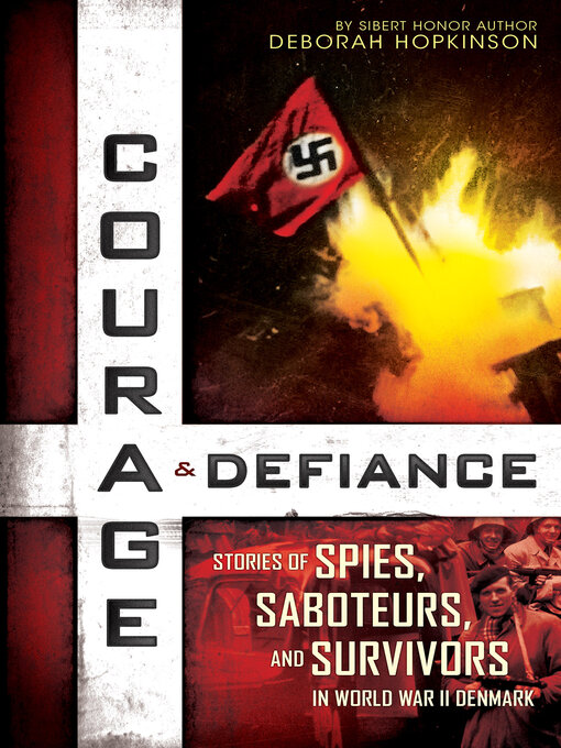 Title details for Courage & Defiance by Deborah Hopkinson - Wait list
